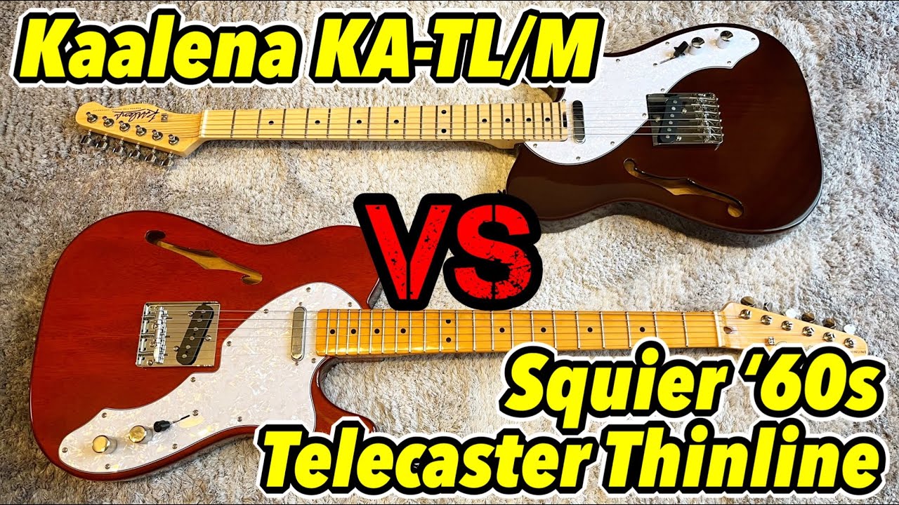 テレキャスターシンライン比較 Squier vs Kaalena！