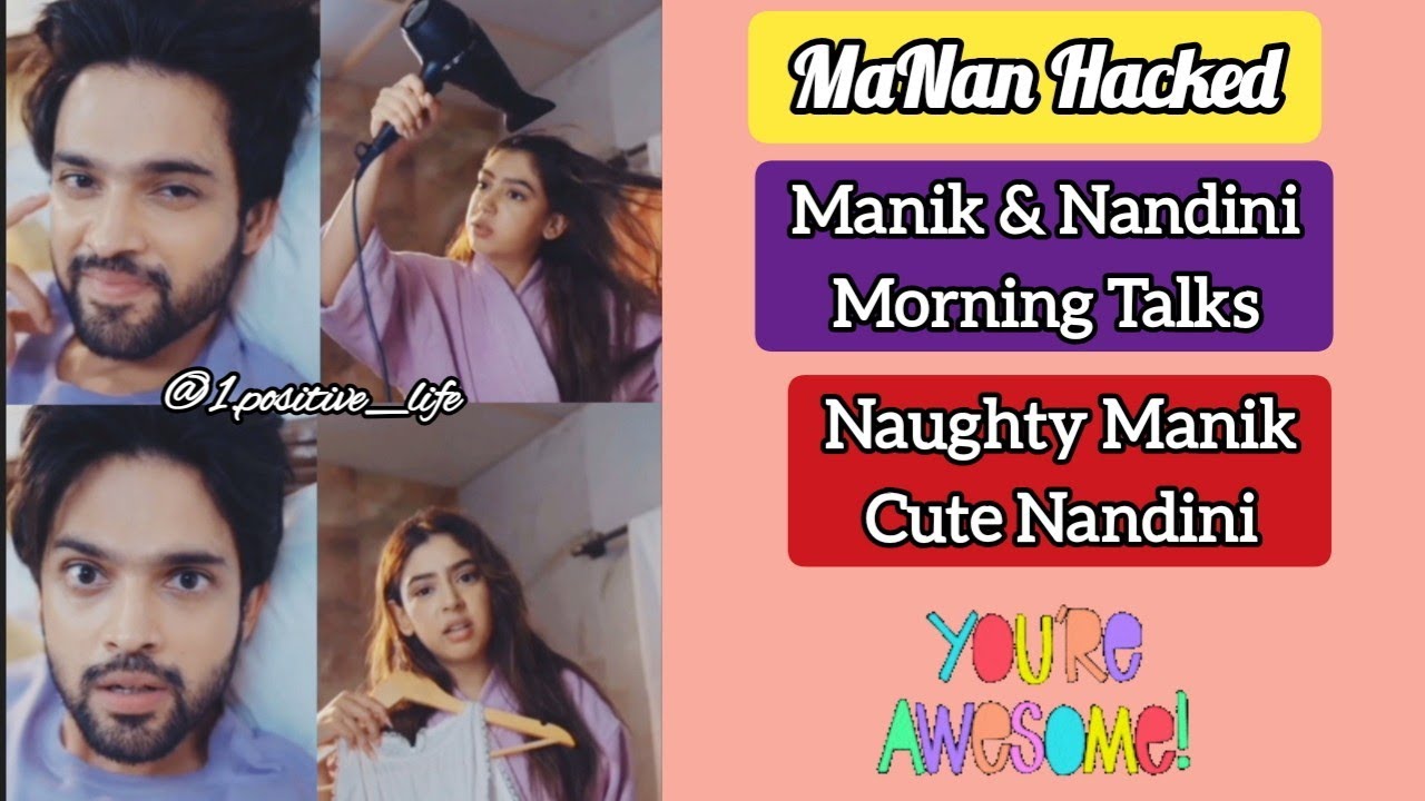 Naughty Manik Cute Nandini 💝 #trending #manan #love #scene