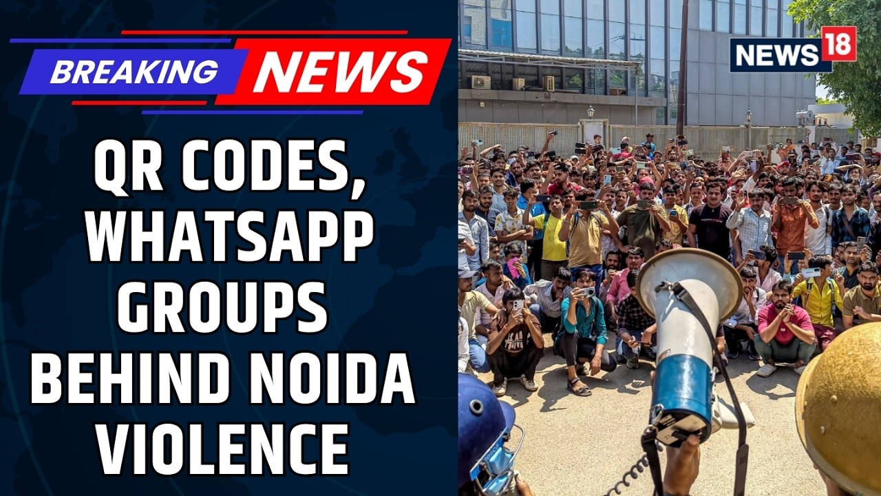Noida Violence: WhatsApp Groups Used to Mobilise Protesters | Noida Protest | UP News | News18