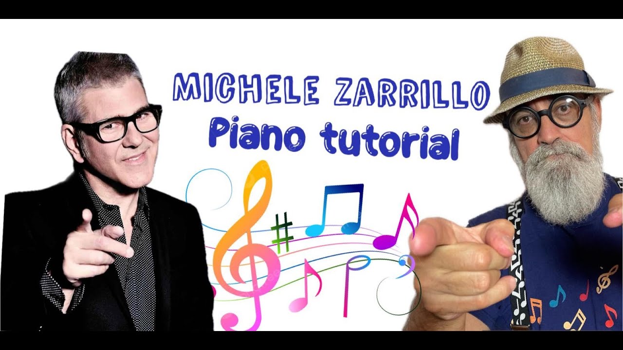 Tutorial Pianoforte: Michele Zarrillo 