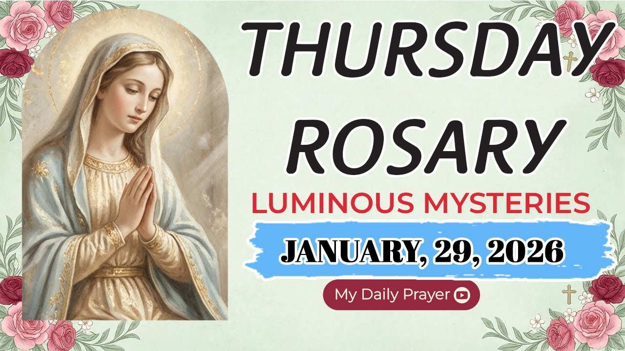 ROSARY THURSDAY:  LUMINOUS MYSTERIES 🔴JANUARY 29 🌹WRAPPED IN PEACE