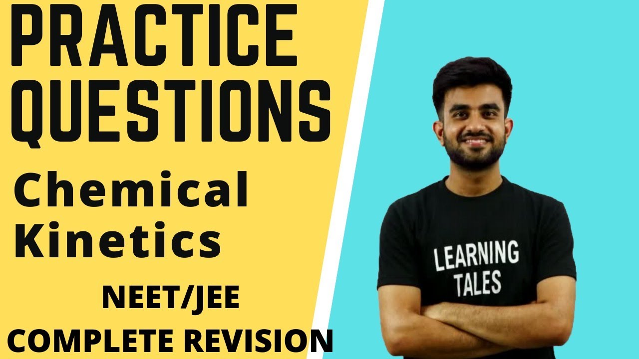 Practice session | Chemical Kinetics | NEET JEE | Nitesh Devnani