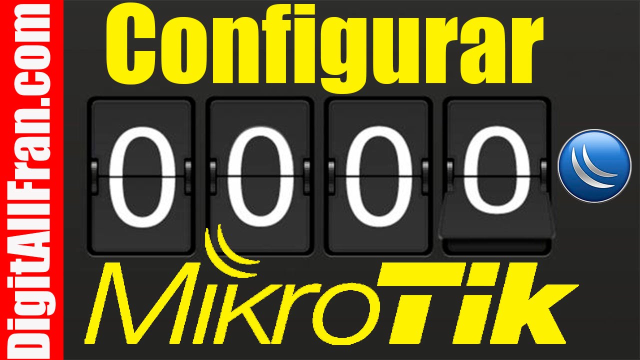 Configurar MikroTik desde Cero