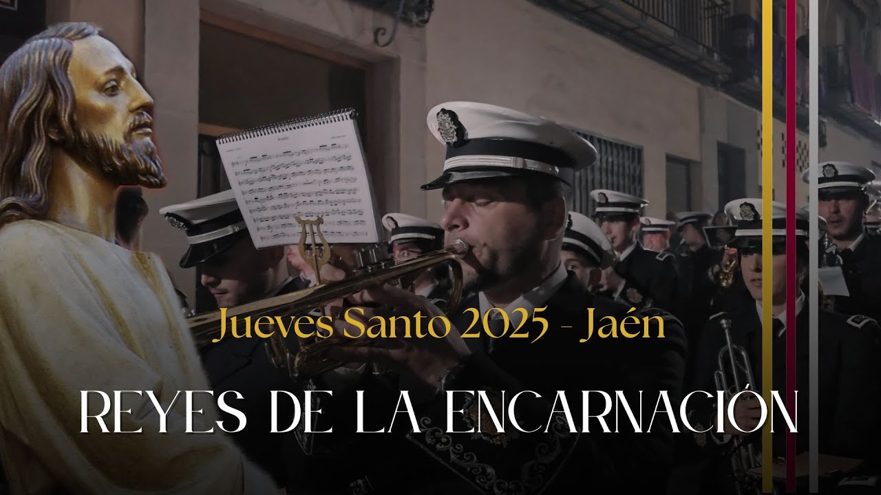 #𝐒𝐮𝐞𝐧𝐚𝐄𝐥𝐂𝐚𝐫𝐩𝐢𝐨 - Reyes de la Encarnación - Jueves Santo 2025 - Jaén