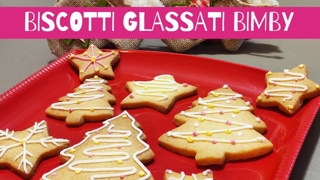 Biscotti di Natale Bimby - Biscotti di Pastafrolla Decorati con Glassa - Biscotti Ghiaccia Reale