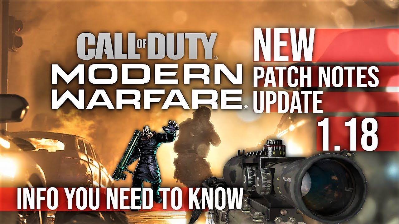 Call Of Duty Modern Warfare 1.18 Update New Gaming News 2020