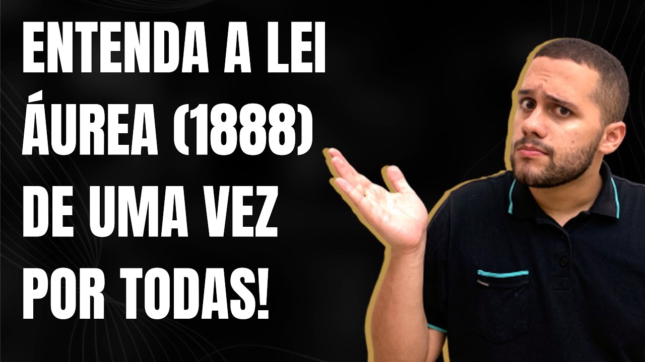 ENTENDA LEI ÁUREA (1888) DE UMA VEZ POR TODAS - SOS História {Prof.Pedro Riccioppo}