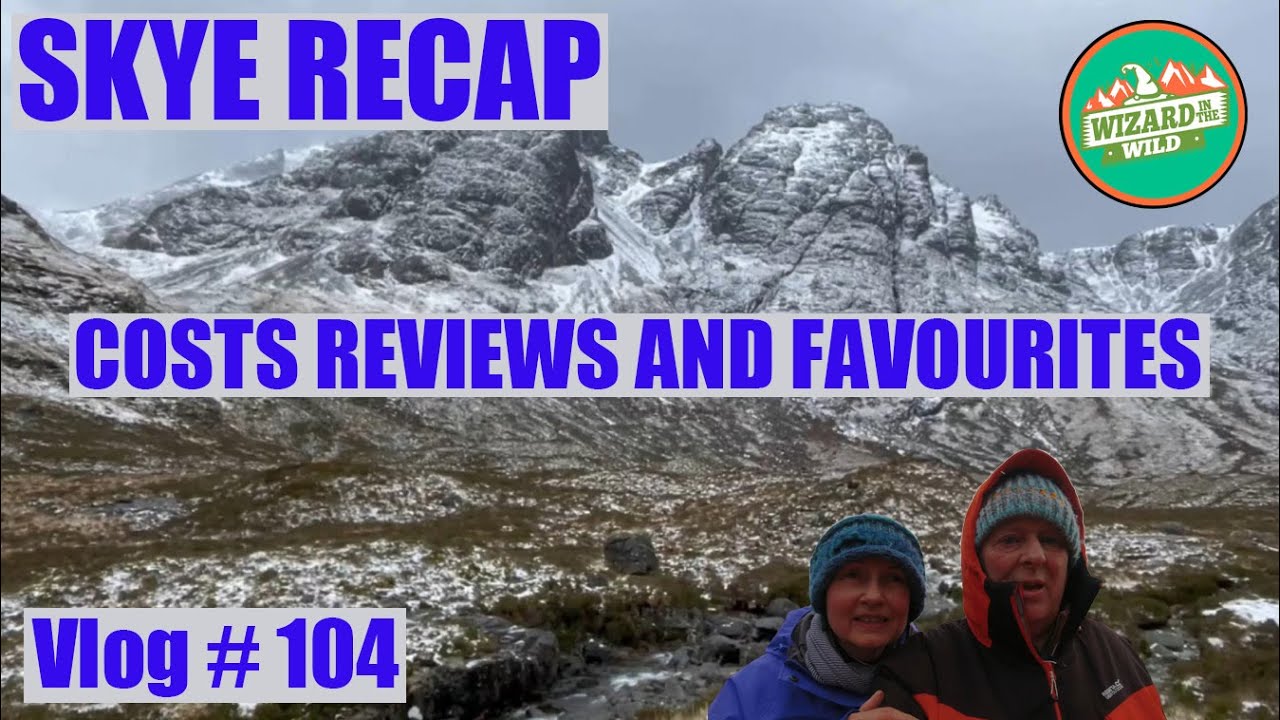 SKYE OFFGRID RECAP COST  REVIEW AND FAVOURITE Places.Tour conclusions