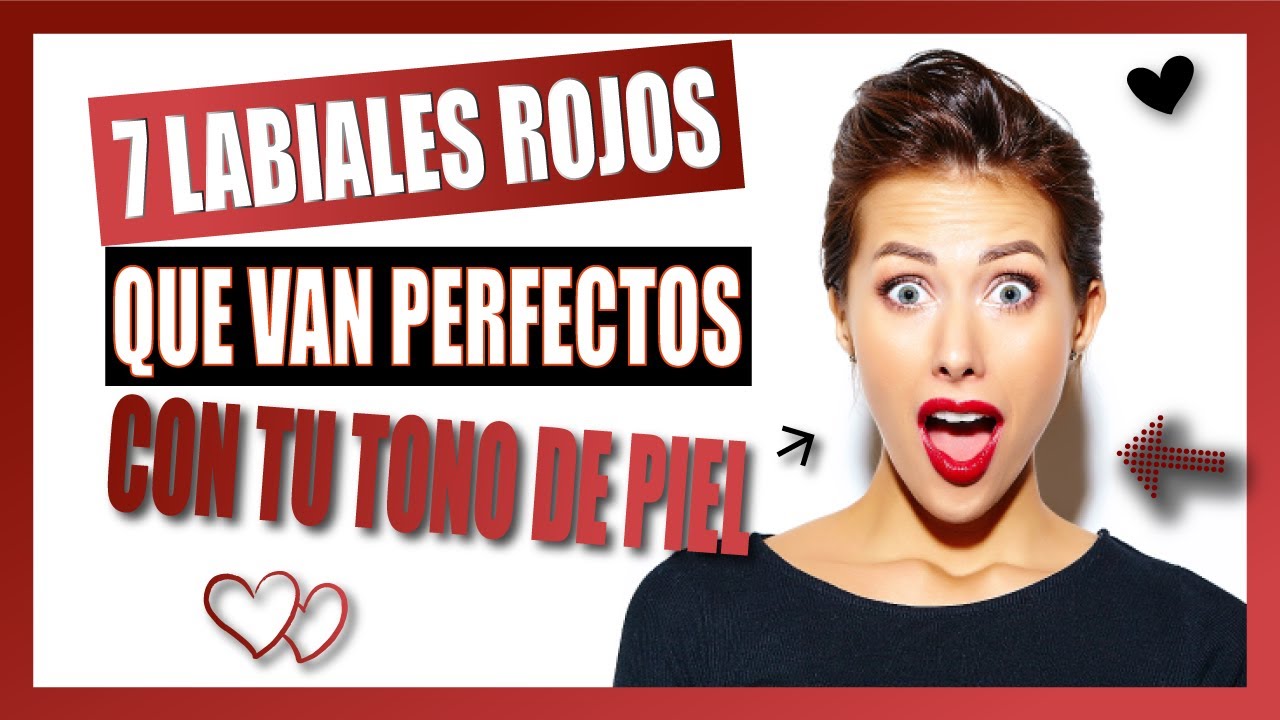 🔥  7 LABIALES ROJOS - QUE VAN PERFECTOS - CON TU TONO DE PIEL  🔥