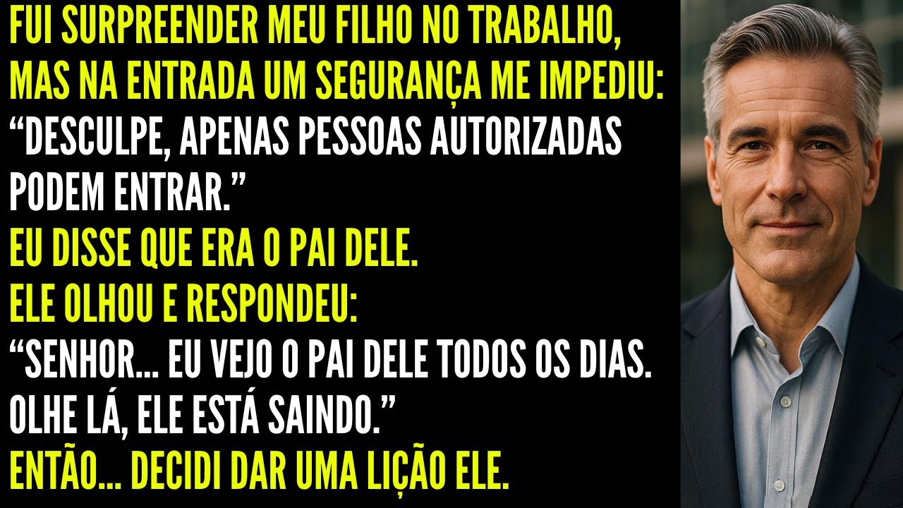 Ao surpreender meu filho no trabalho, descobri que ele dizia ter outro pai…