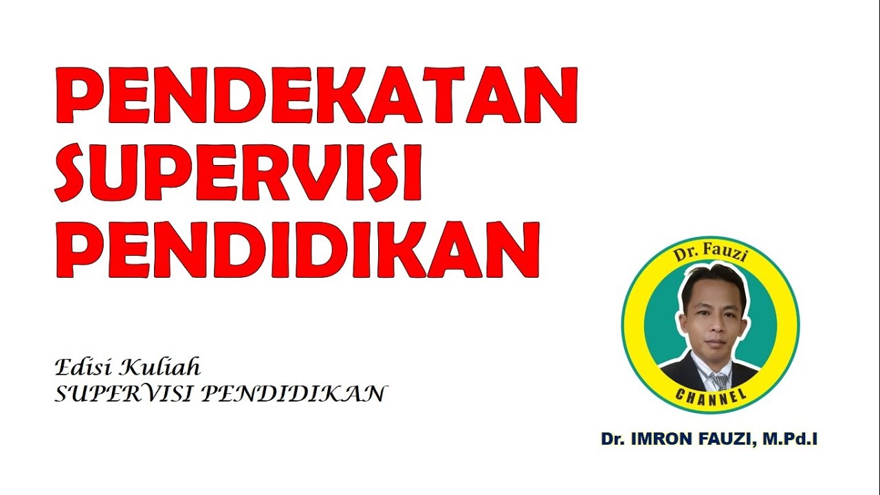 PENDEKATAN SUPERVISI PENDIDIKAN ~ Directive, Collaborative, Non Directive