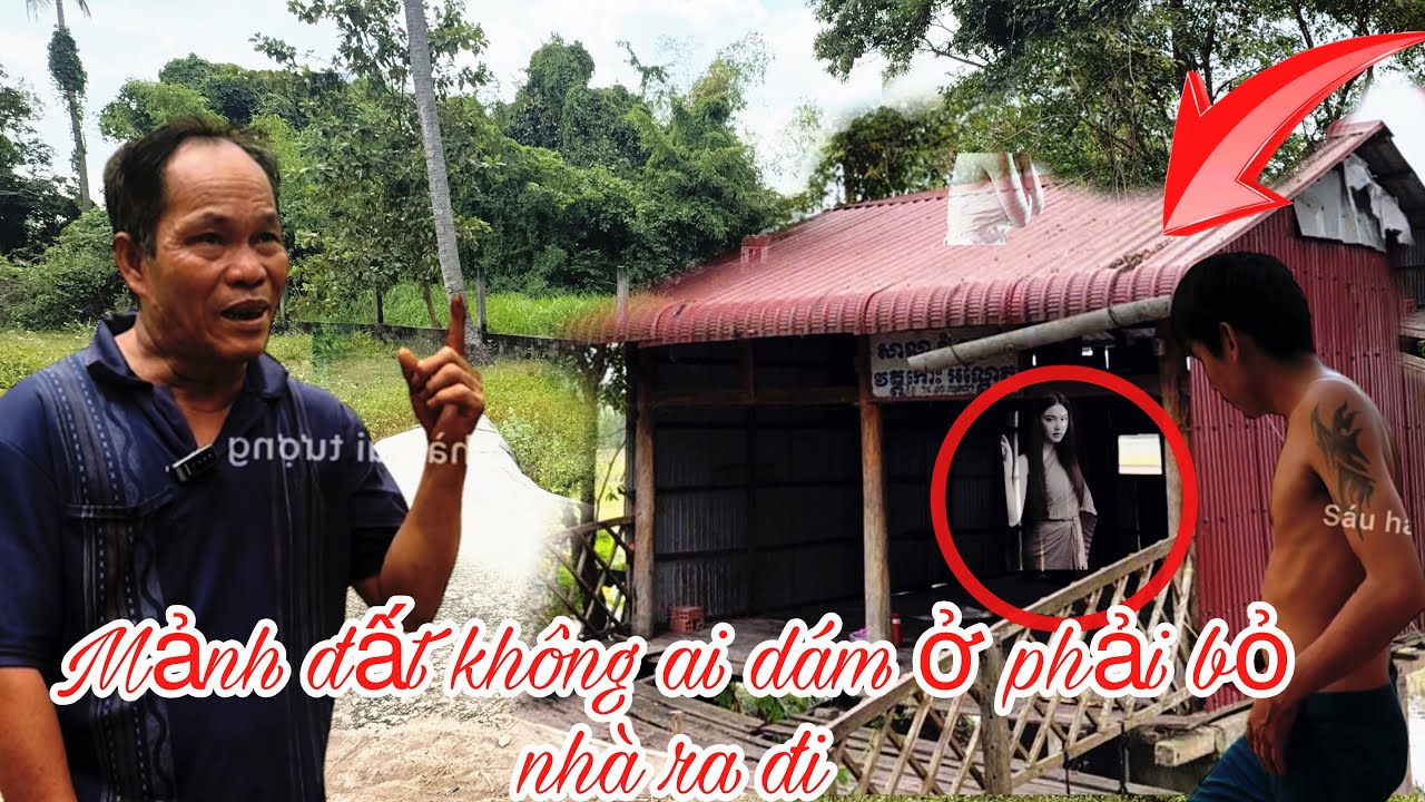 Rùng rợn mảnh đất xuất hiện vong linh khiếp sợ cả làng phải bỏ nhà đi 