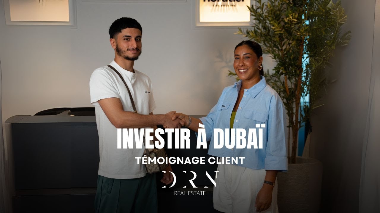 Retour d'Expérience avec Bilal | Agence immobilière à Dubaï | DRN Real Estate