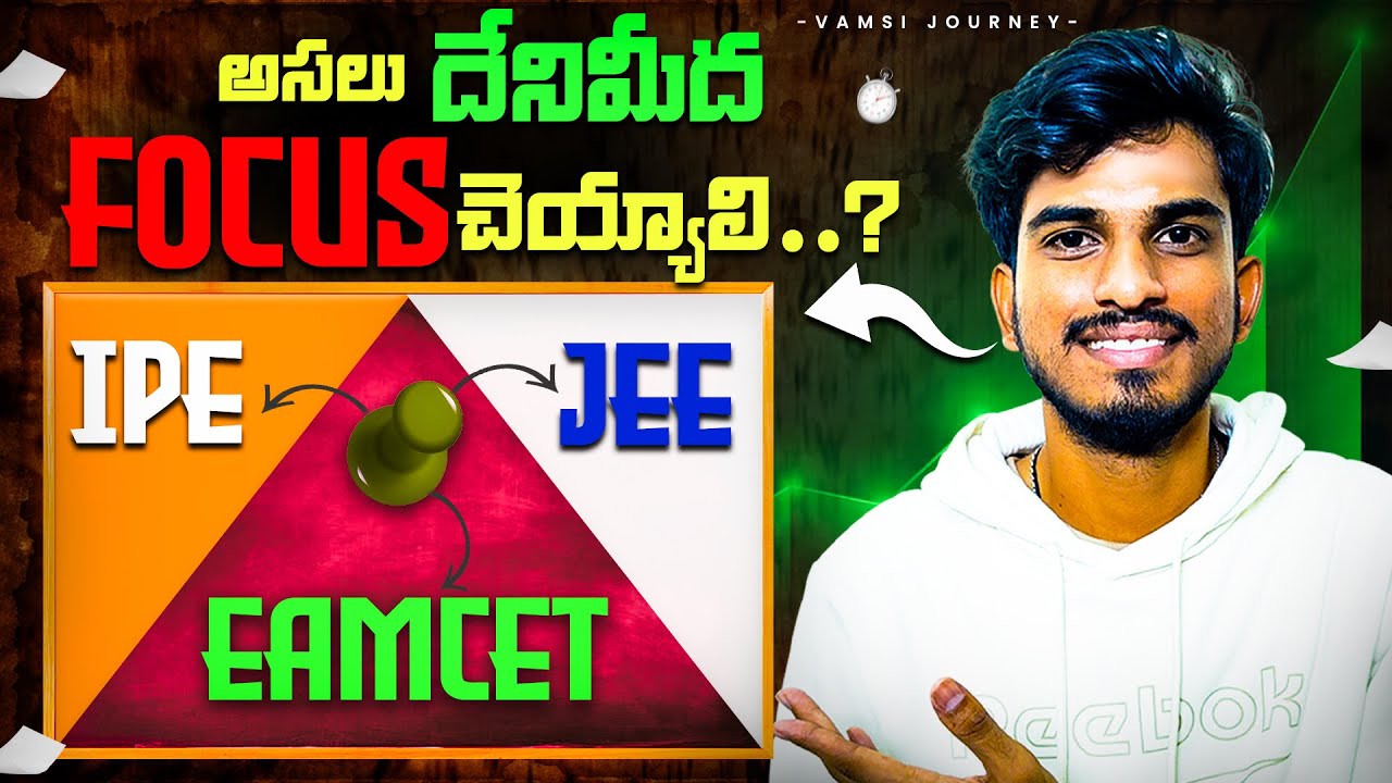 JEE vs EAMCET vs IPE — What Should YOU Actually Prepare?