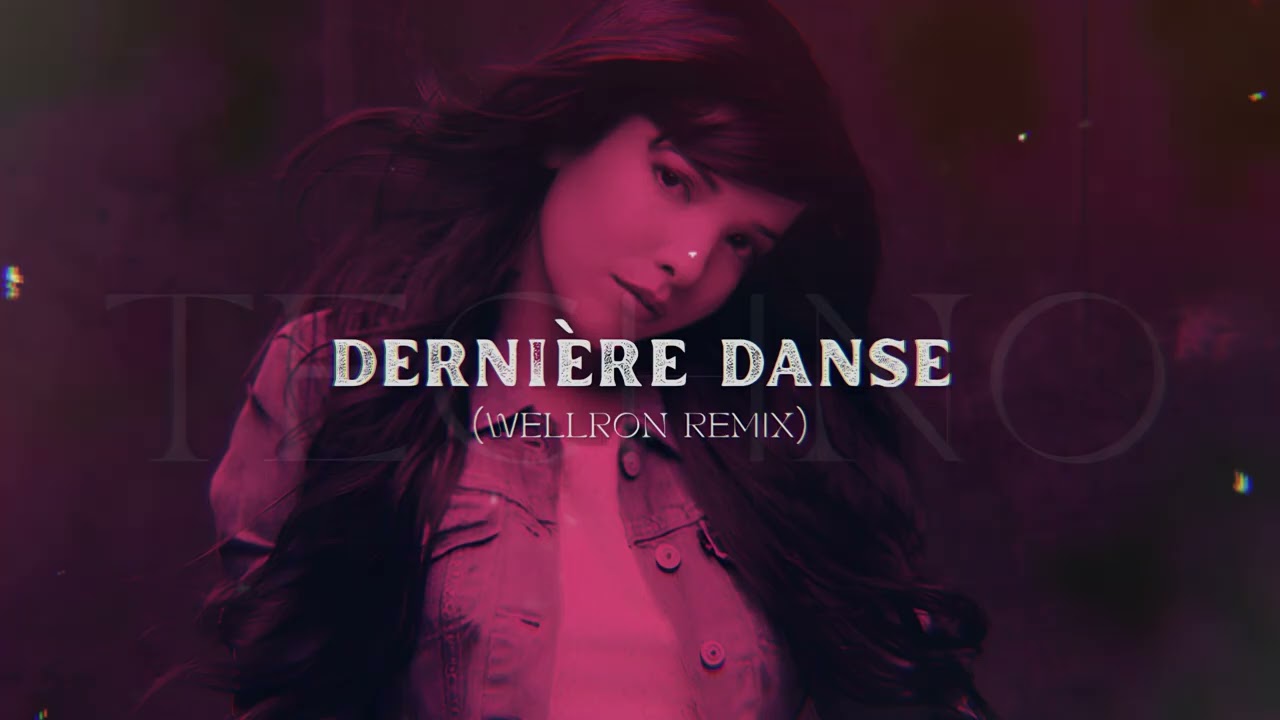 Indila - Dernière Danse (Wellron Remix) | Techno