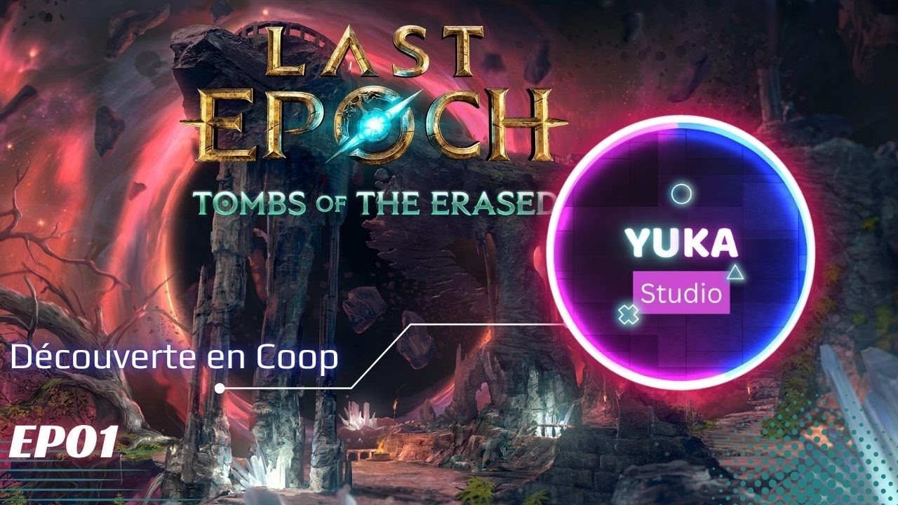 EP01 &ndash; Deux noobs perdus dans l&rsquo;&eacute;poque&hellip; LAST EPOCH d&eacute;couverte en coop.