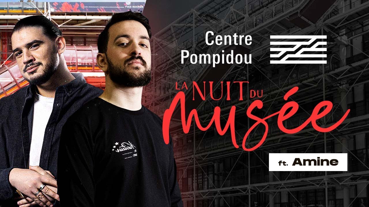 La nuit du musée au centre Pompidou avec Amine & Phillippe