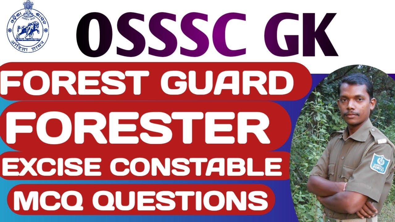 OSSSC Forest Guard GK MCQ Questions | Forester & Excise Constable Exam 2025