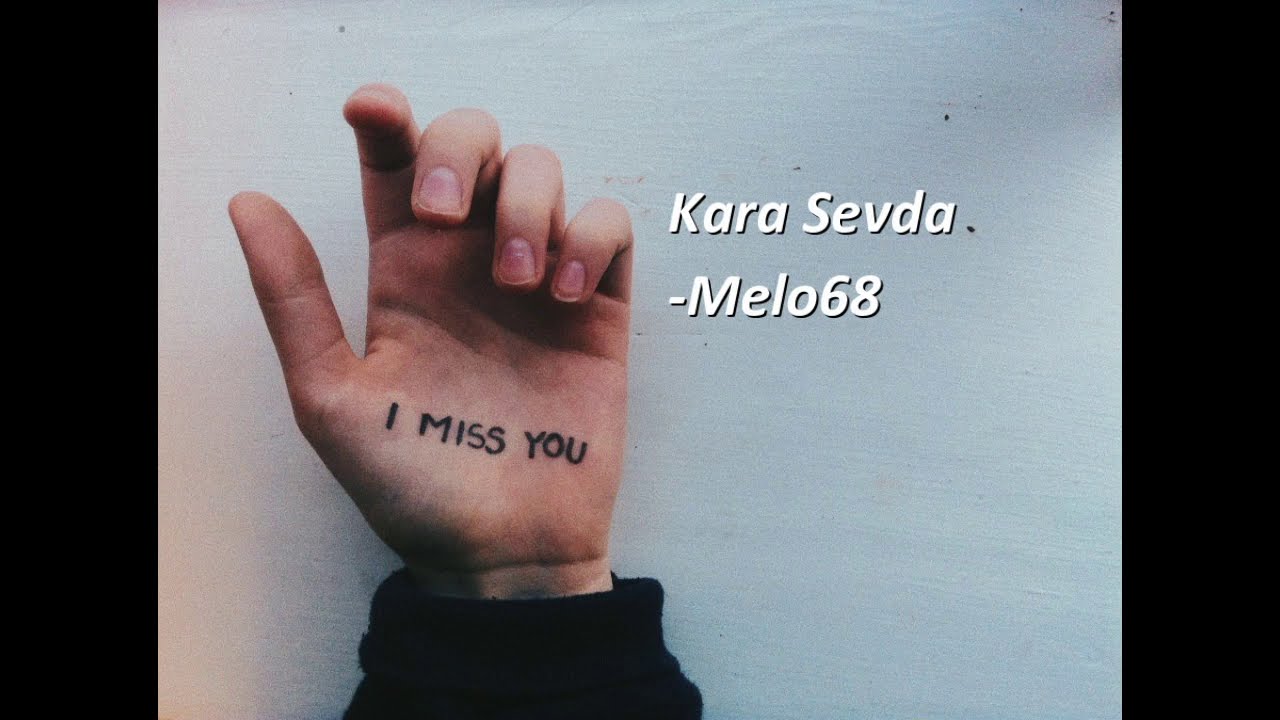 Kara Sevda lyrics edit- Melo 68