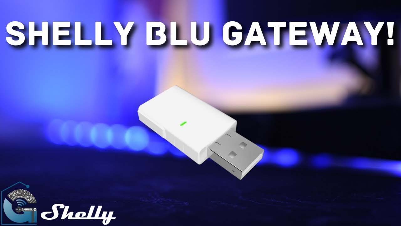 Shelly Blu Gateway - o que &eacute; e para que serve!