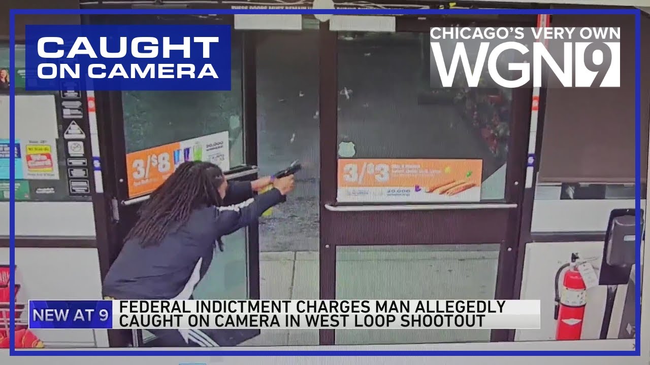 Federal indictment charges man allegedly caught on camera in West Loop shootout | Caught on Camera