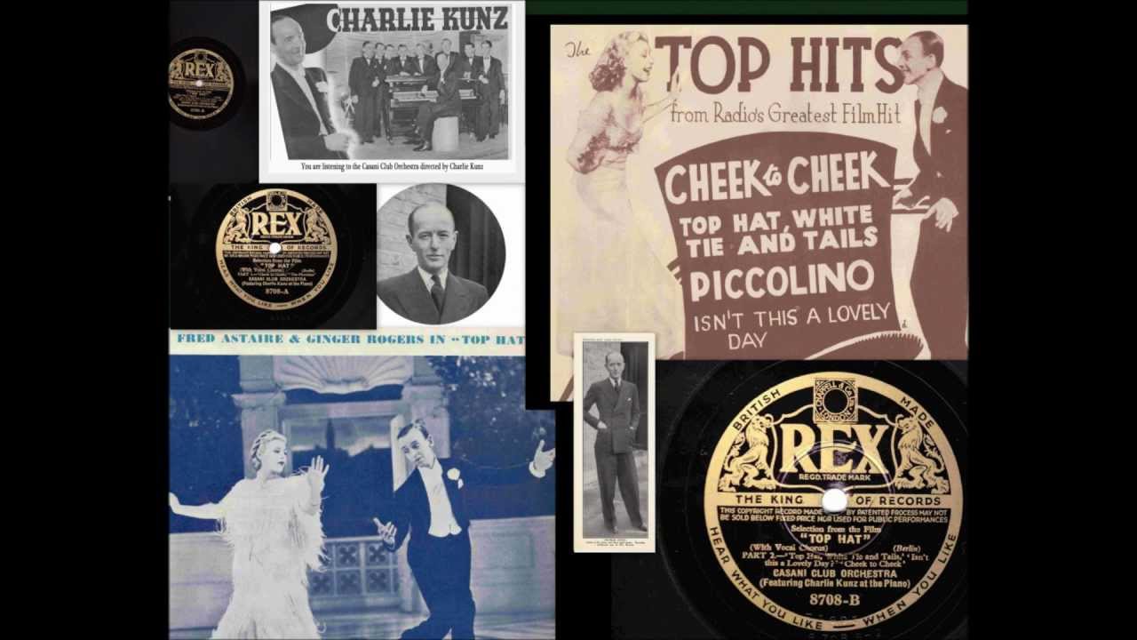 Top Hat Selection - Charlie Kunz & his Casani Club Orchestra - 1936