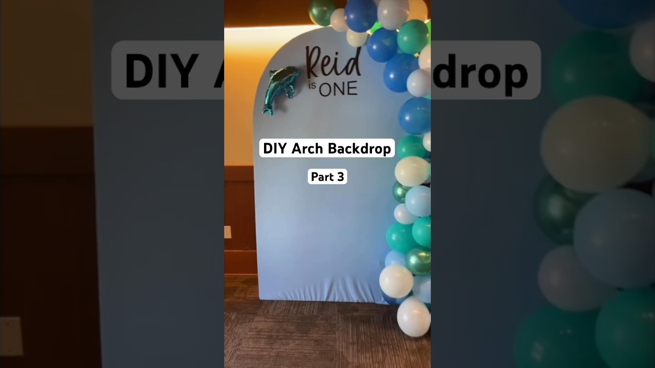 DIY Photo Arch Backdrop on a Budget | PART 3