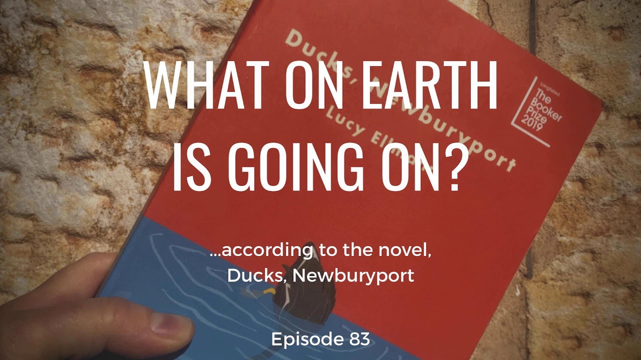 ...according to the novel, Ducks, Newburyport (Ep. 83)