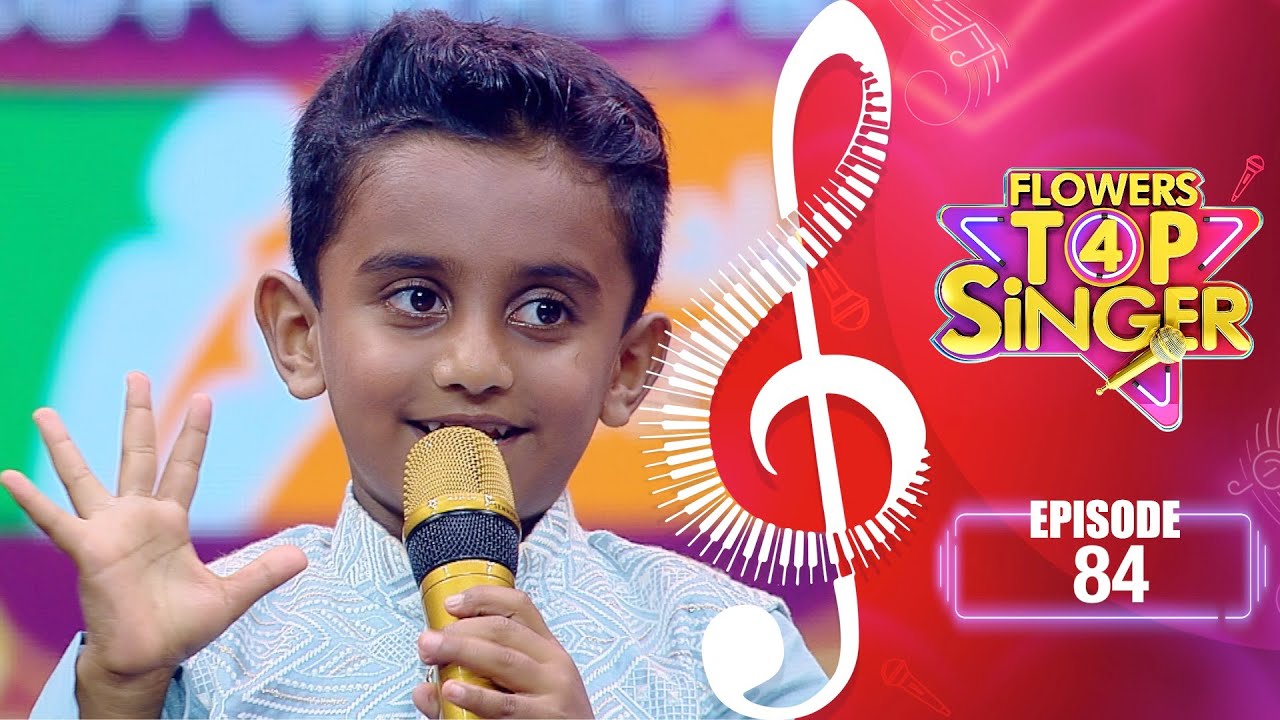 Flowers Top Singer 4 | Musical Reality Show | EP# 84
