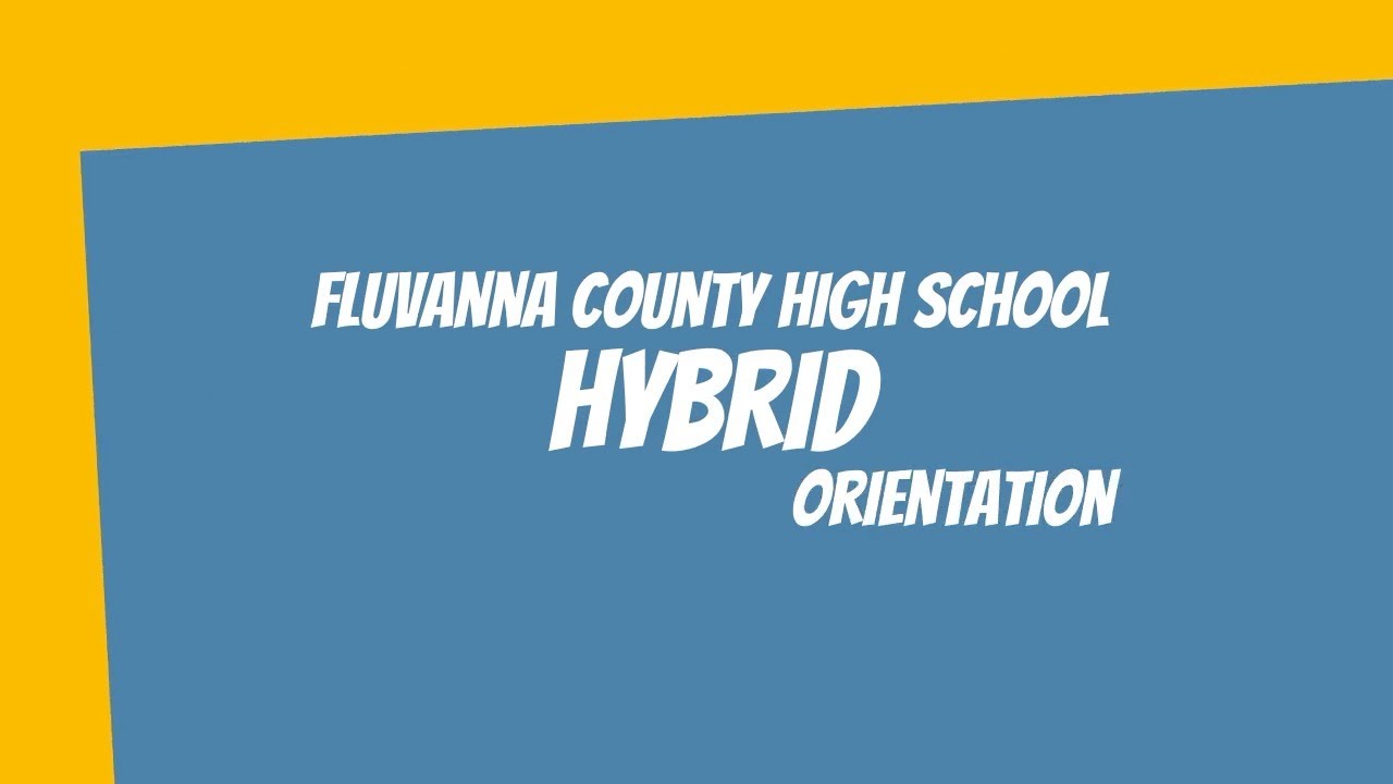 Hybrid Orientation Video- Fluvanna County High School