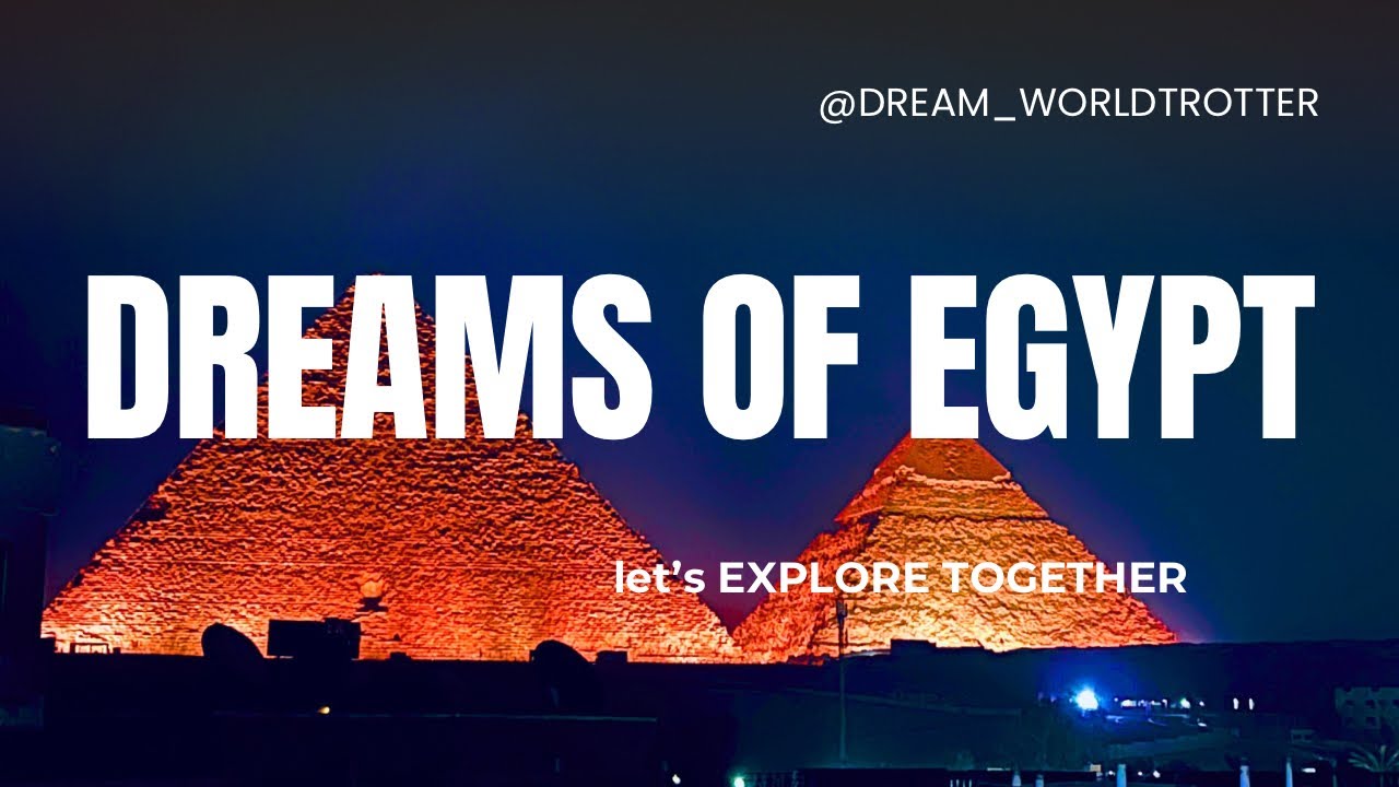 🇪🇬 Dreams of Egypt 