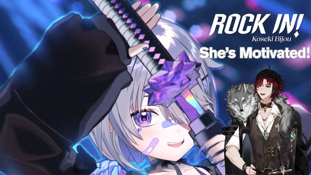 Она мотивирована! Реакция Vtuber на оригинальный клип 【KOSEKI BIJOU】ROCK IN!【