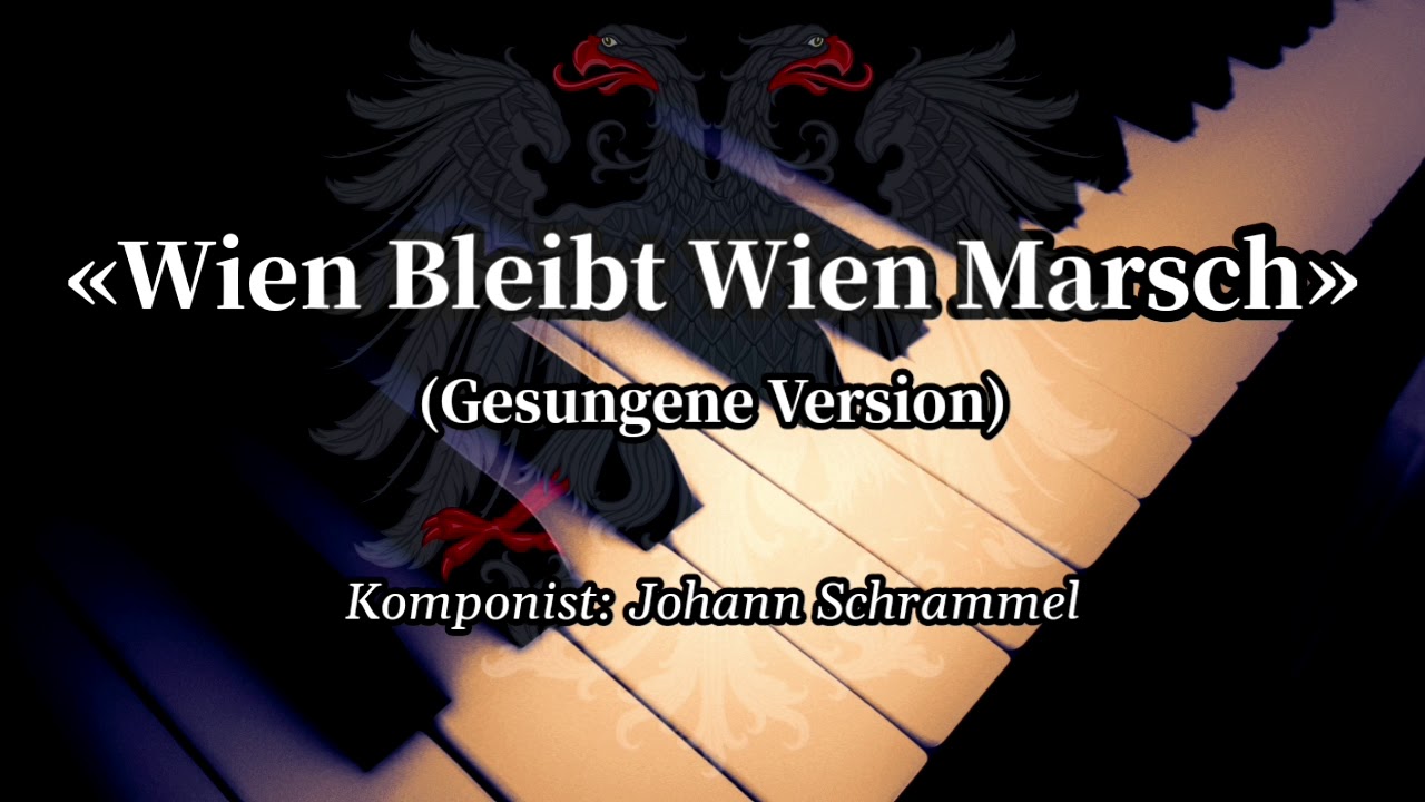 Sing with DK - Wien Bleibt Wien - So klingts in Österreich - Austrian March [Lyrics]