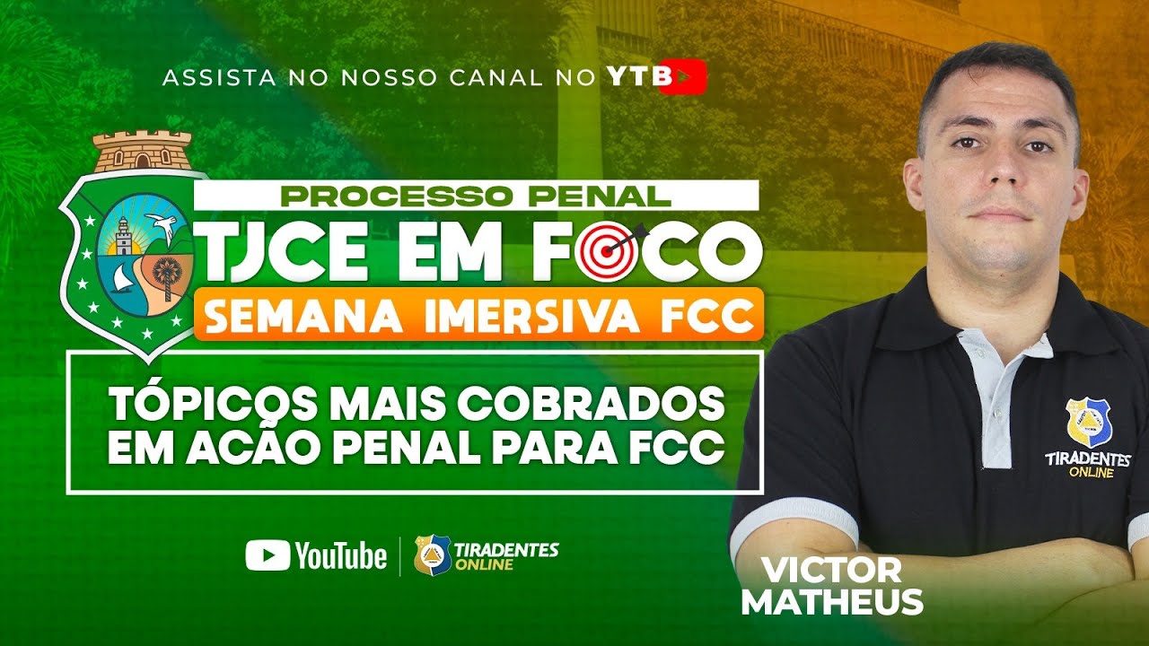 SEMANA IMERSIVA FCC: TOPICOS MAIS COBRADOS EM AÇÃO PENAL PARA FCC | PROF. VCITOR MATHEUS