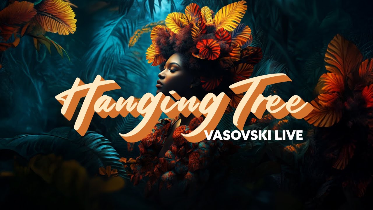 Vasovski Live - Hanging Tree (Lyric Video) [Official Release]