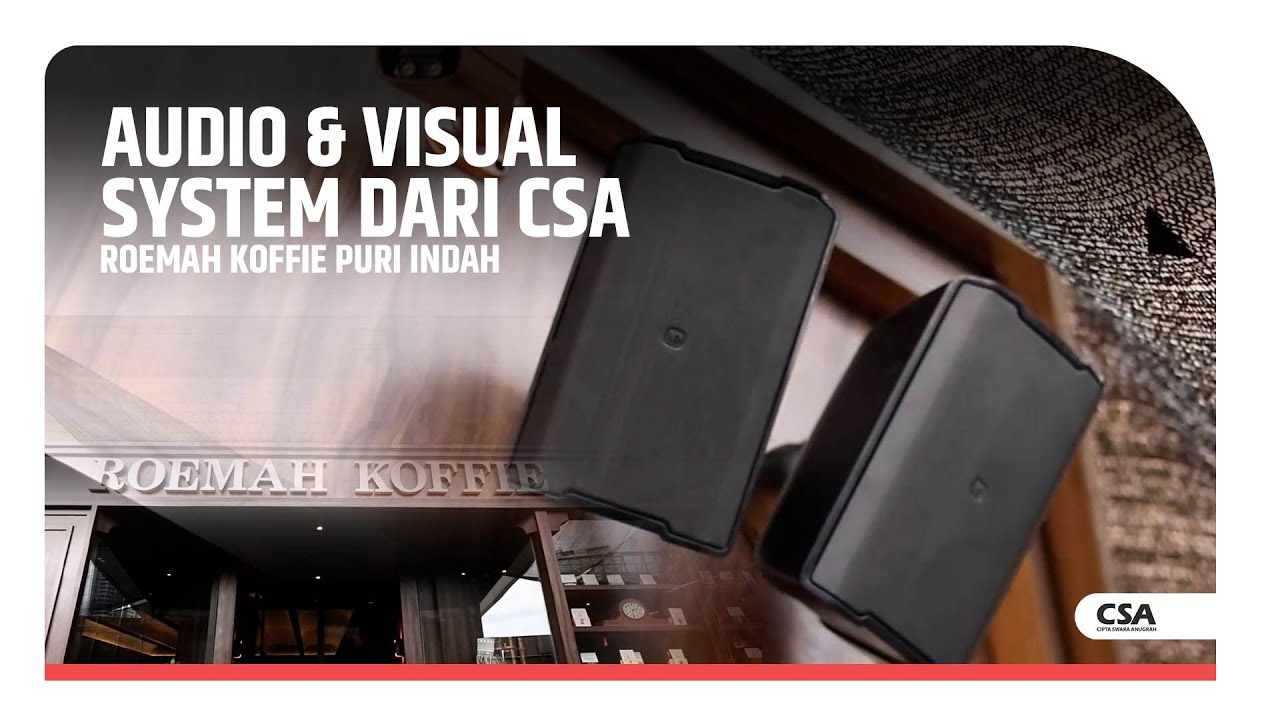 Audio & Visual System dari CSA untuk Roemah Koffie Jakarta Barat