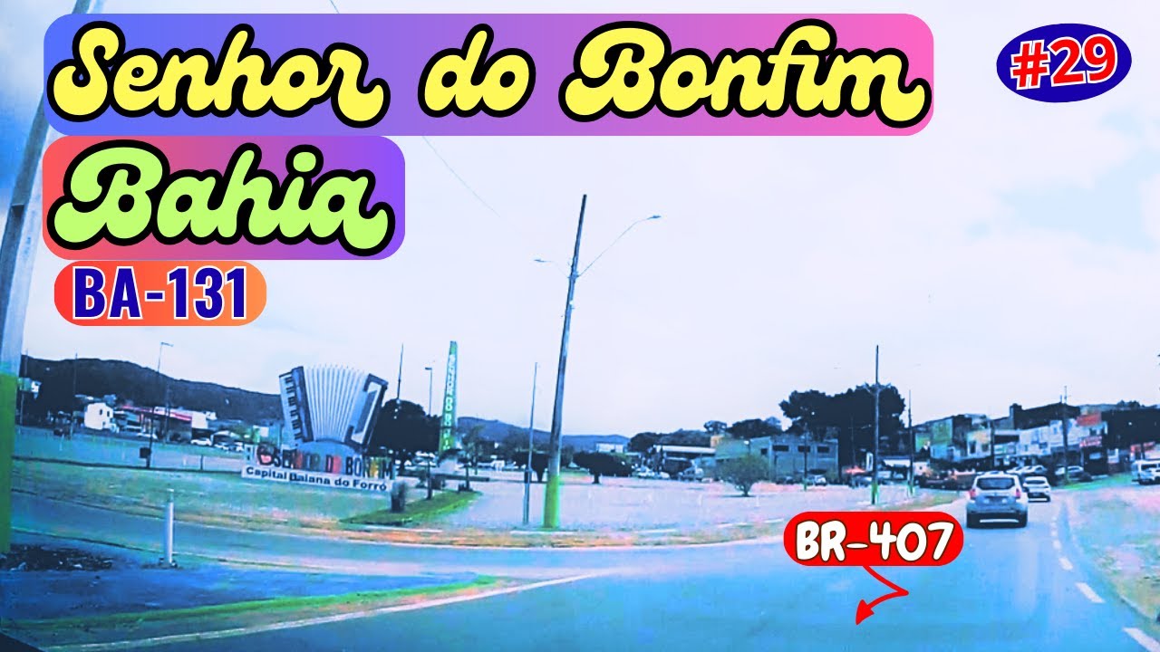 29-SENHOR DO BONFIM BR-407/BA-131 VIAGEM PRO NORDESTE JULHO DE 2025