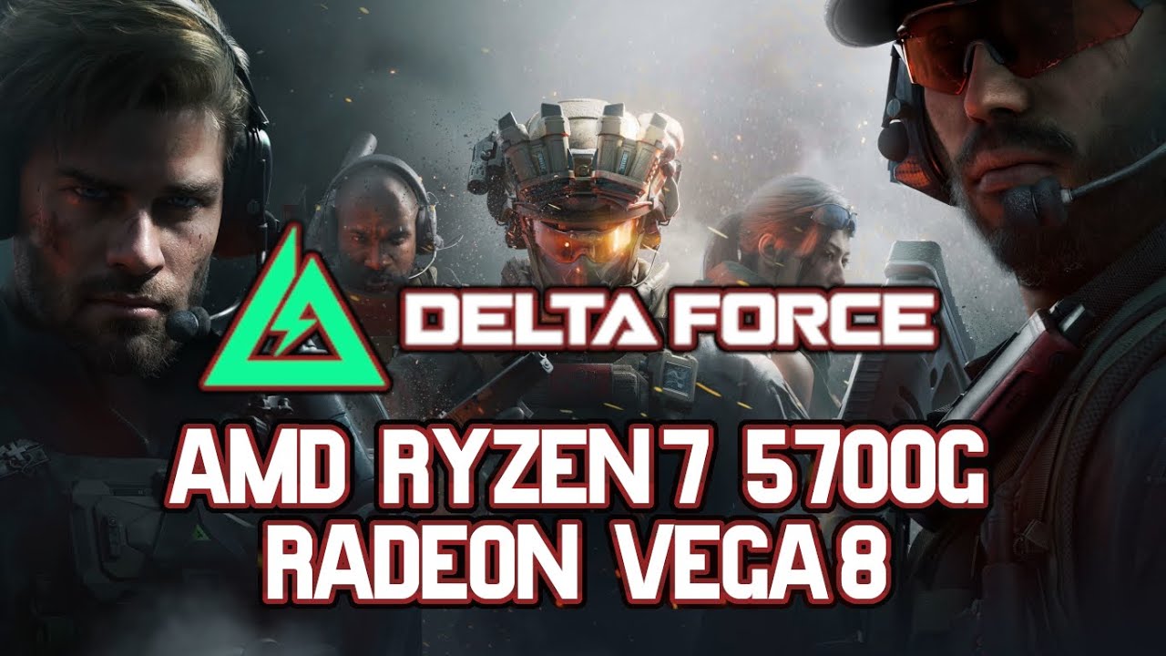 Delta Force 5700g Benchmark