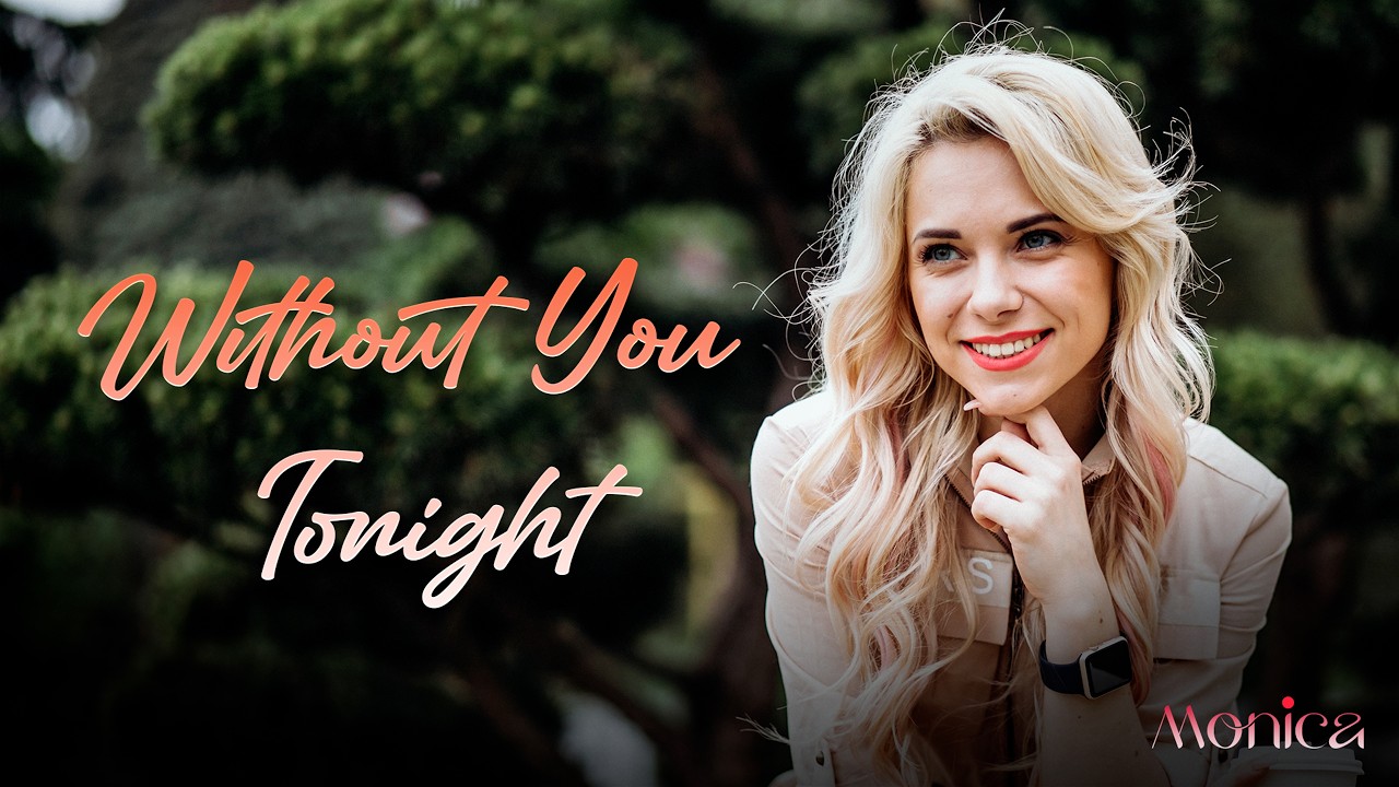 Monica - Without You Tonight (Original Mix)