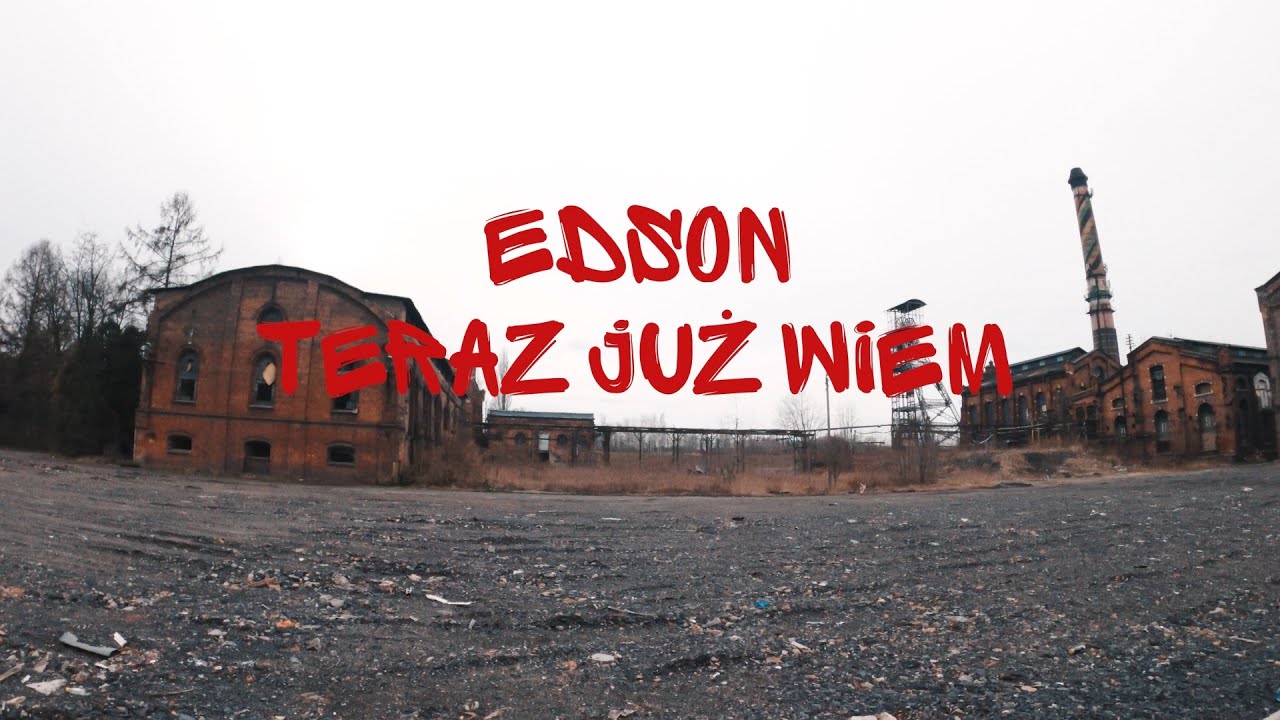 Edson - Teraz Już Wiem (Prod. Edson)