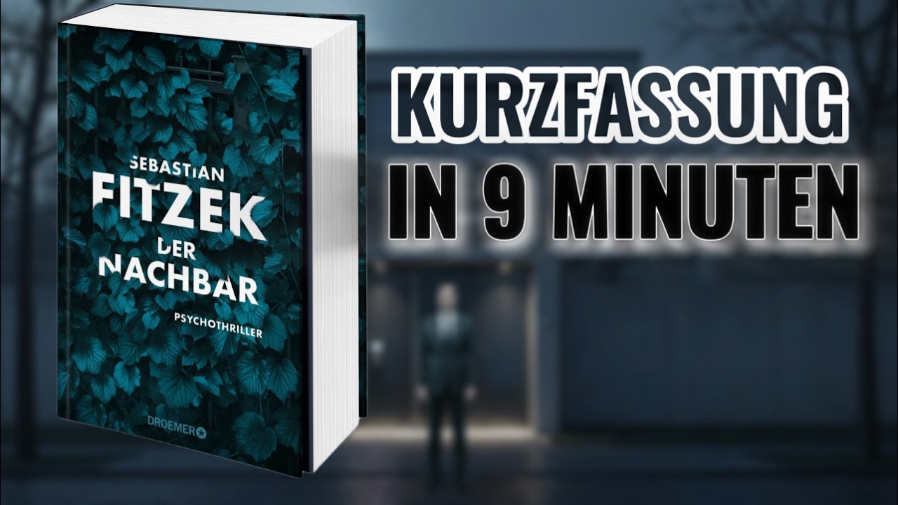 Sebastian Fitzek: Der Nachbar | Komplette Zusammenfassung & Analyse