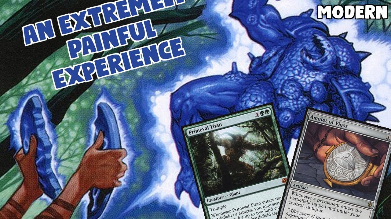 An Extremely Painful Experience | Amulet Titan | Modern | MTGO