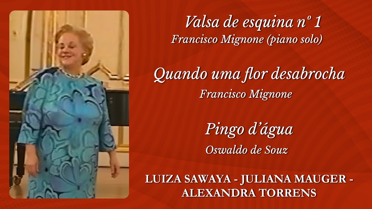 Valsa de esquina nº 1 / Quando uma flor desabrocha / Pingo d’água - Luiza Sawaya