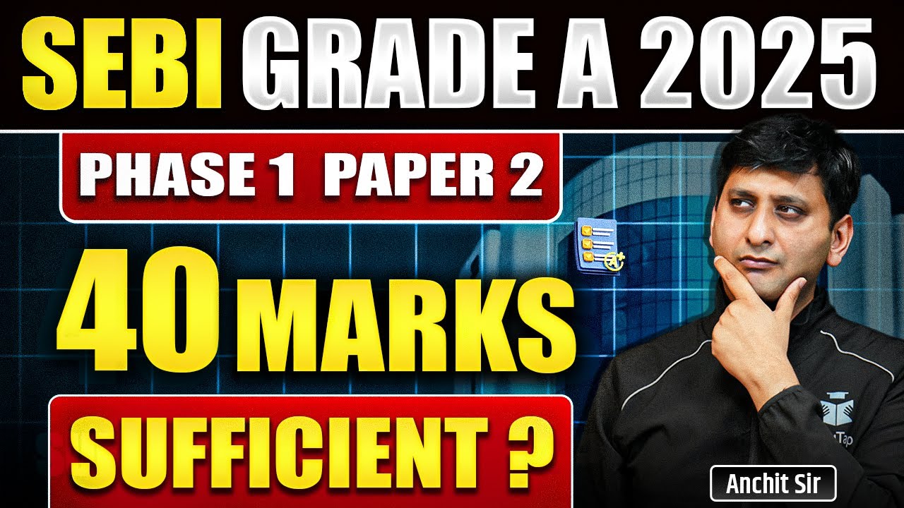 Is 40 Marks Sufficient in SEBI Grade A Phase 1 Paper 2? SEBI Assistant Manager preparation Tips