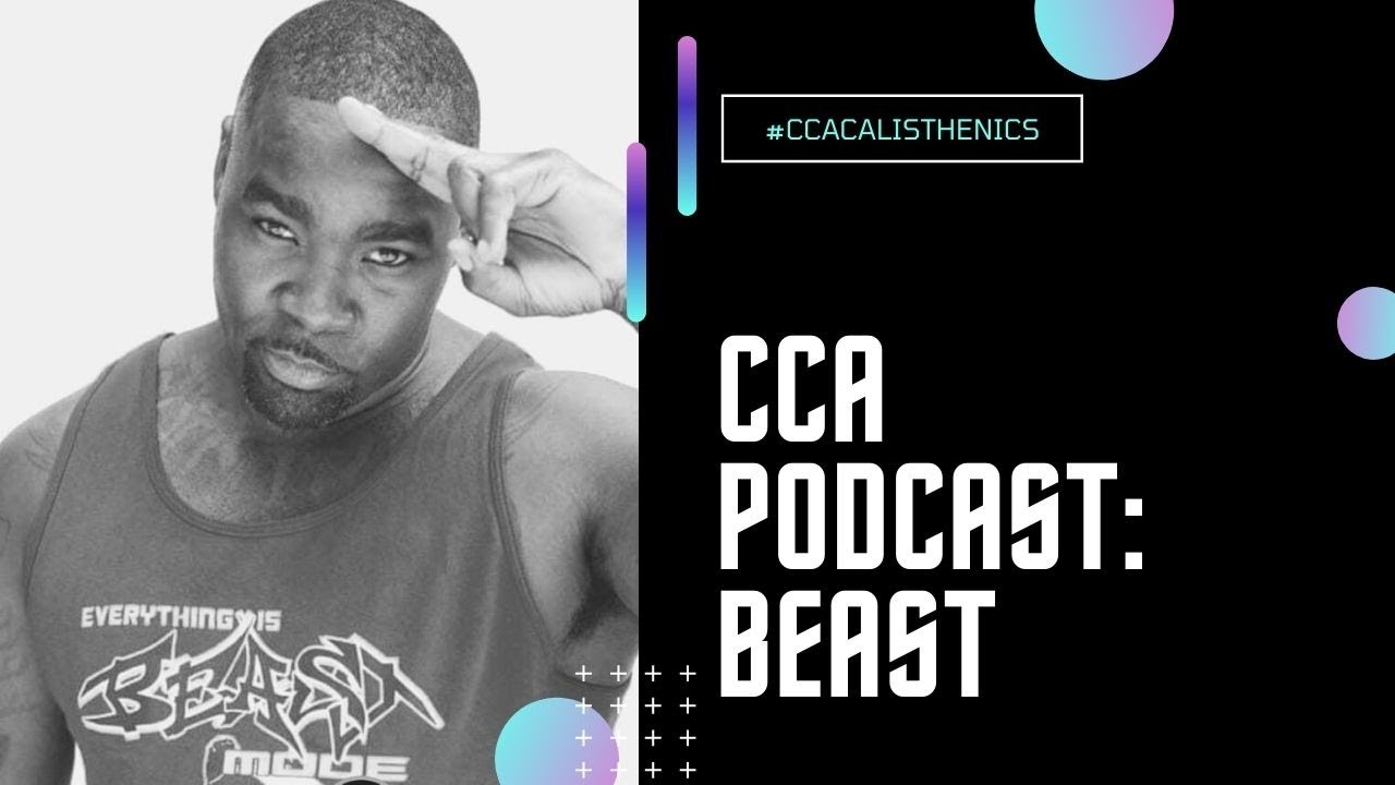 CCA PODCAST: BEAST - Everything is Beastmode