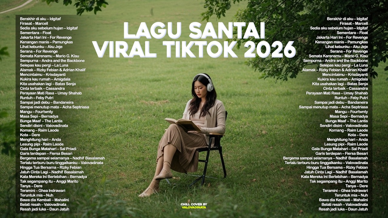 Lagu Santai Viral Tiktok 2026 — Lagu Santai Buat Kerja 2026 🍃 | Lagu Terbaru 2026 🤍🎧 by Valovadinata
