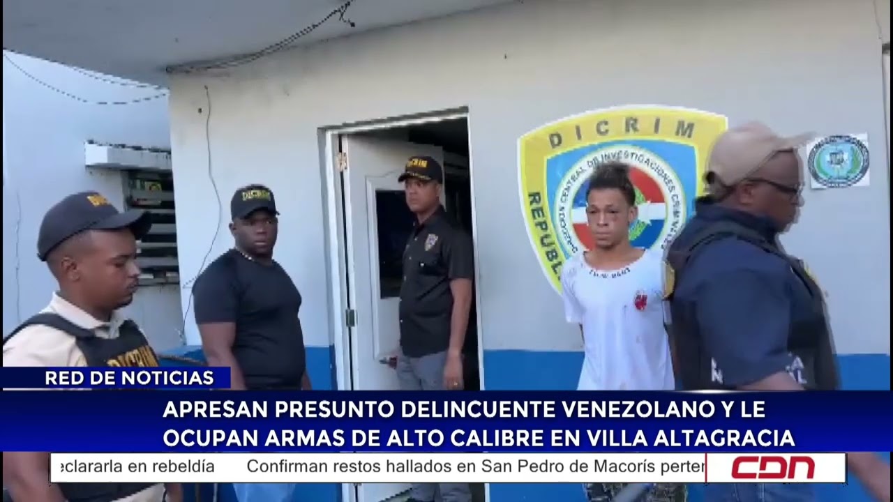 Apresan presunto delincuente venezolano y le ocupan armas de alto calibre en Villa Altagracia