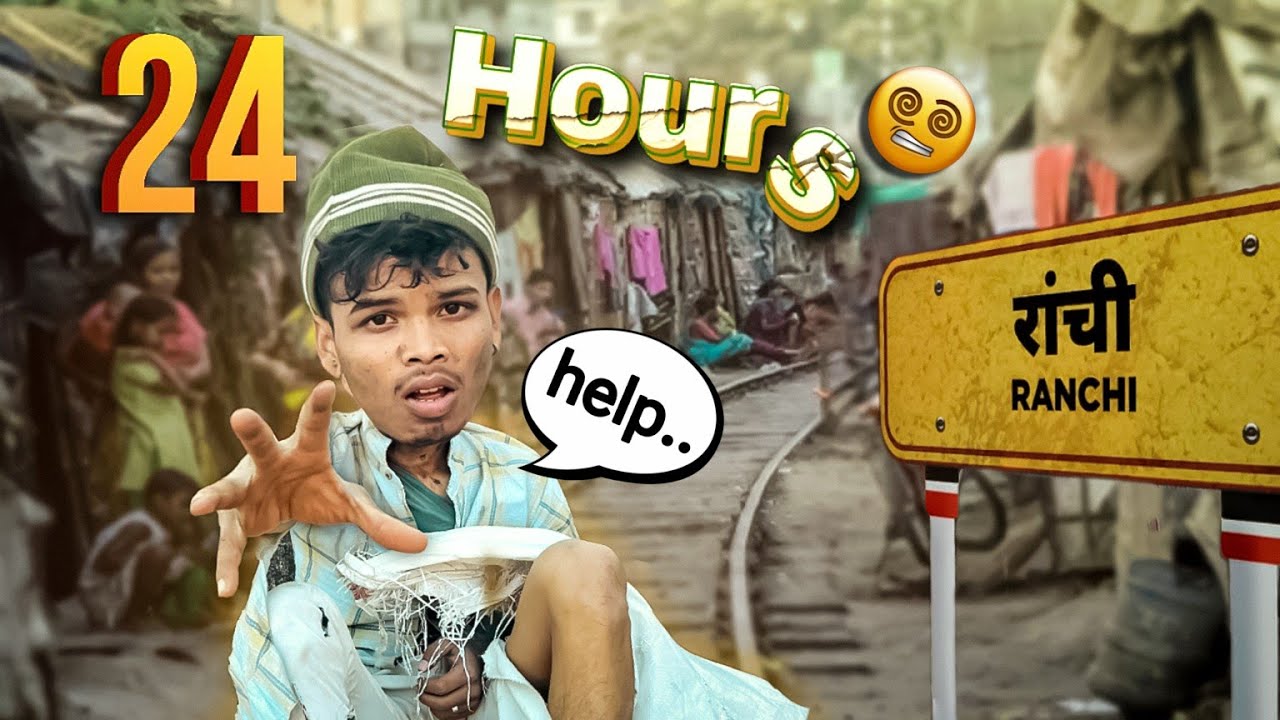 मैंने 24 घंटा रांची शहर में एक भिखारी की जिंदगी बिताया - 24 Hours Beggar Challenge in Ranchi
