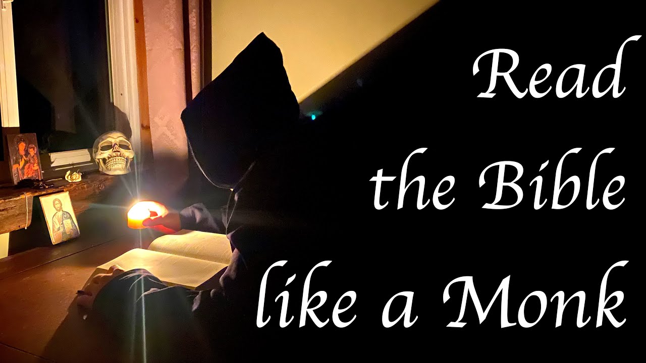 Read the Bible like a Monk
