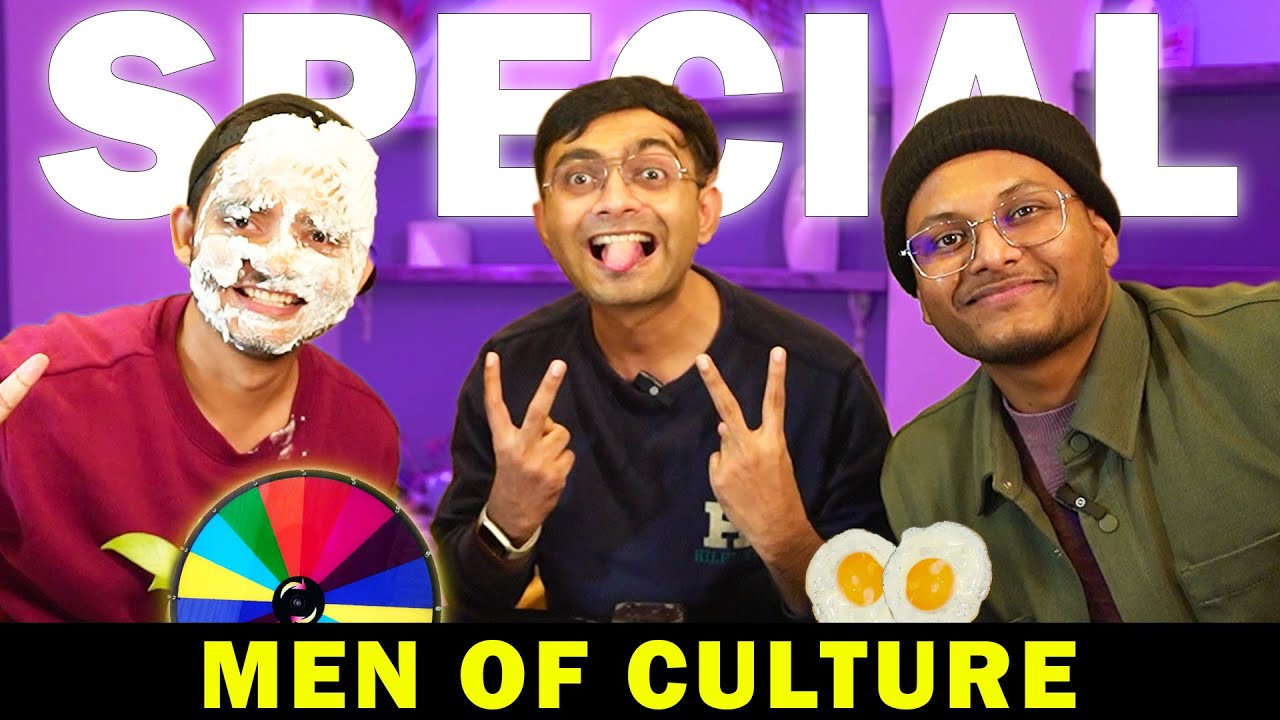Content ke liye kuch bhi karega - Men of Culture Special Episode